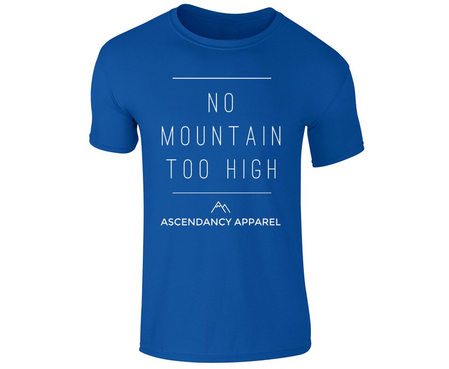 The original Ascendancy Apparel 'No Mountain Too High' Tee.

Colours:

 	Charcoal
 	Black
 	White
 	Royal Blue


Sizes:

S | M | L | XL | 2XL