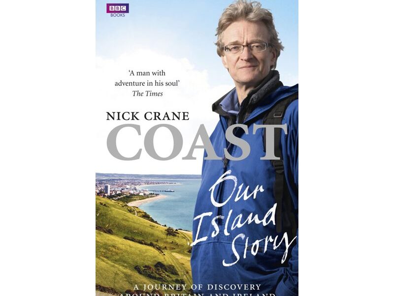 Coast - Our Island Story, Nicholas Crane