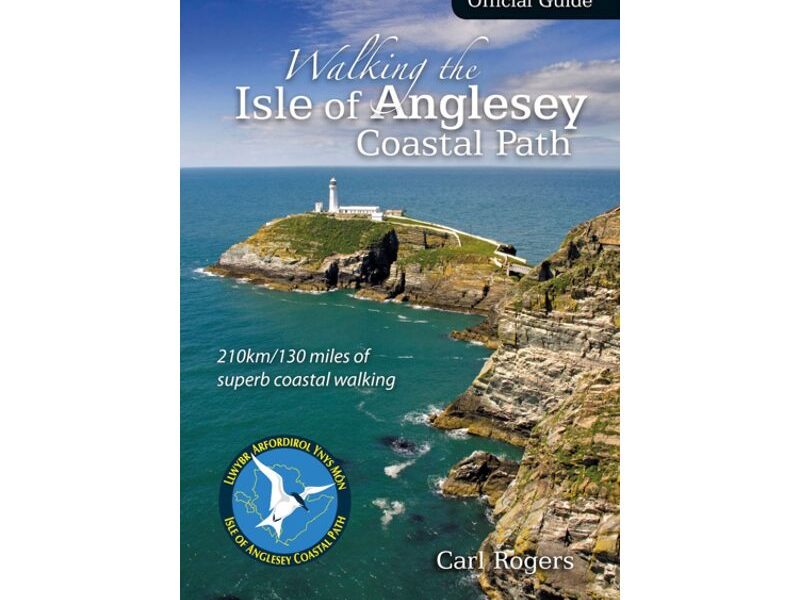 Walking the Isle of Anglesey Coastal Path - Official Guide