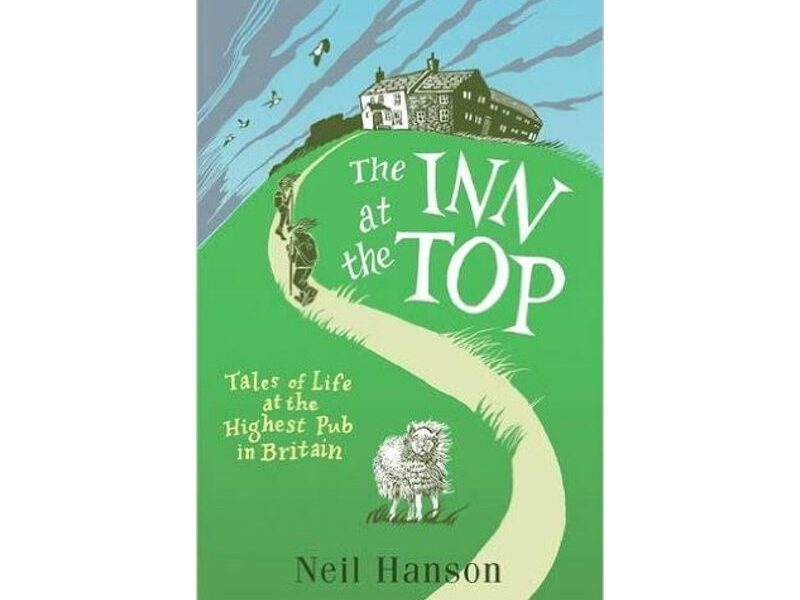 The Inn at the Top: Tales of Life at the Highest Pub in Britain