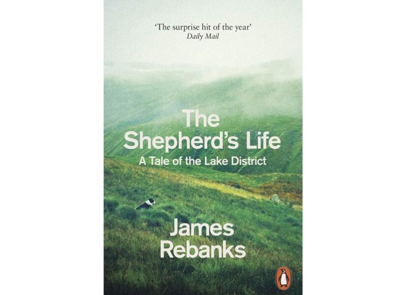 The Shepherd's Life: A Tale of the Lake District