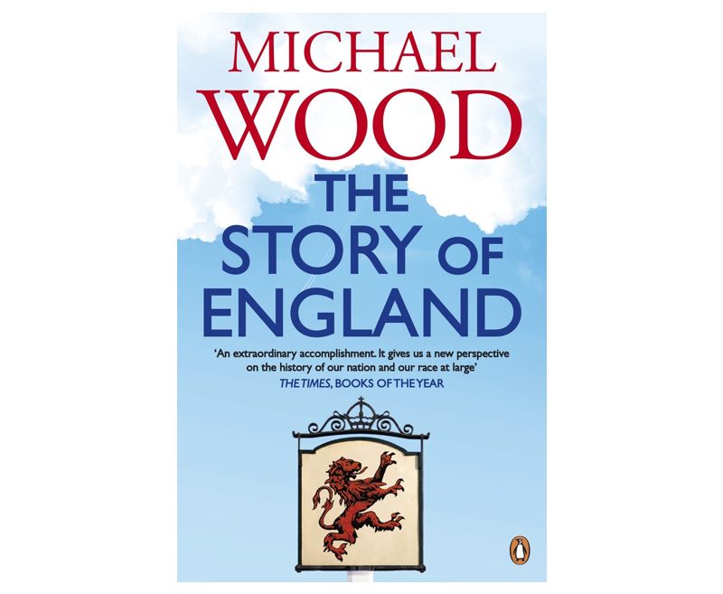 The Story of England, Michael Wood
In